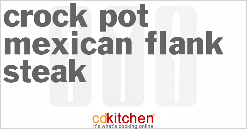 Mexican Flank Steak - CDKitchen.com