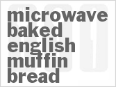 recipe for microwave-baked english muffin bread