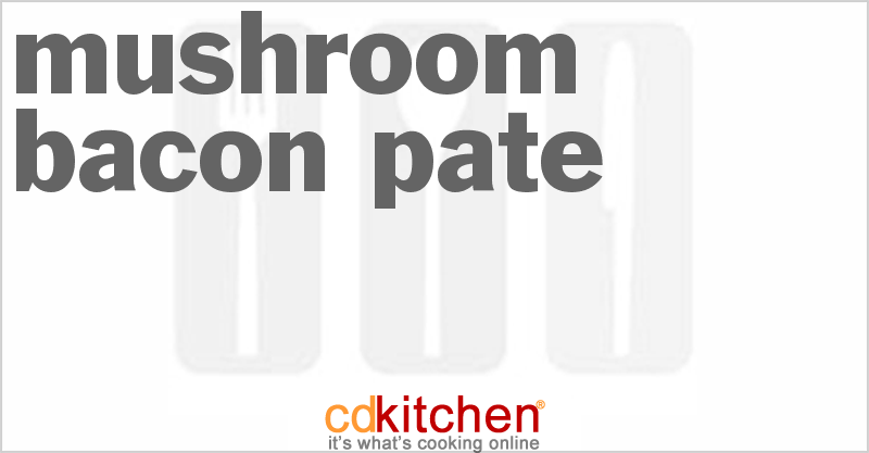 Mushroom Bacon Pate - CDKitchen.com