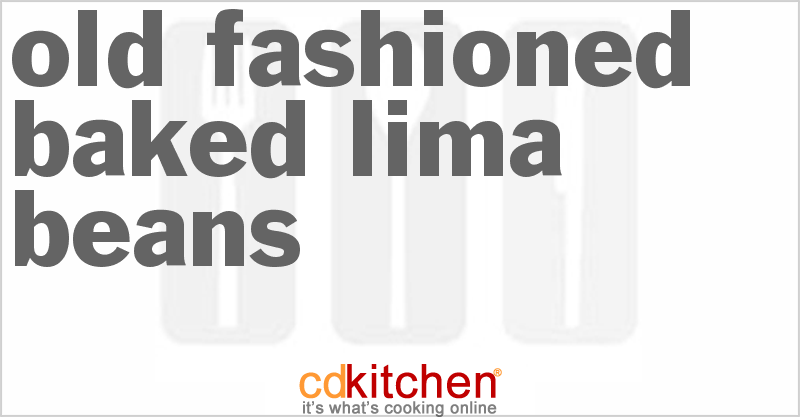 Old-Fashioned Baked Lima Beans - CDKitchen.com