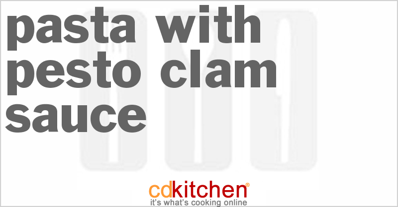 Pasta With Pesto Clam Sauce - CDKitchen.com