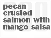 recipe for pecan crusted salmon with mango salsa
