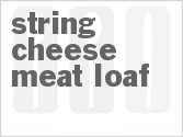 recipe for string cheese meat loaf
