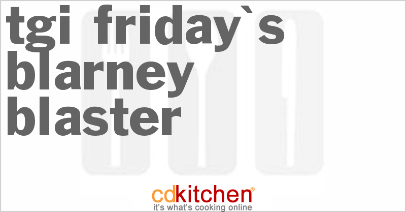 TGI Friday's Blarney Blaster - CDKitchen.com