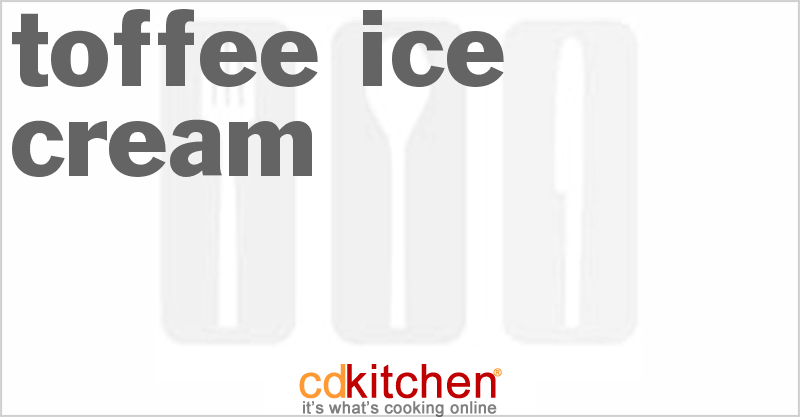 Toffee Ice Cream - CDKitchen.com