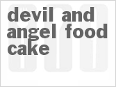 Devil and Angel Food Cake