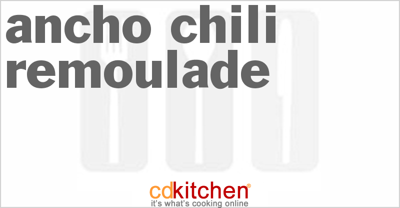 Ancho Chile Remoulade - CDKitchen.com