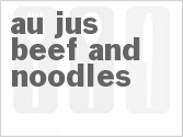 recipe for au jus beef and noodles