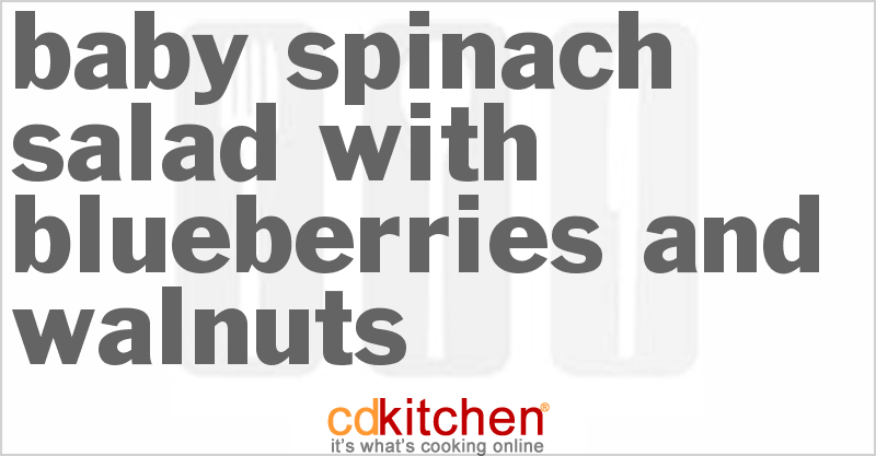 Baby Spinach Salad With Blueberries And Walnuts - CDKitchen.com