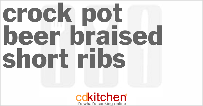 Beer-Braised Short Ribs - CDKitchen.com
