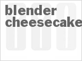 recipe for blender cheesecake