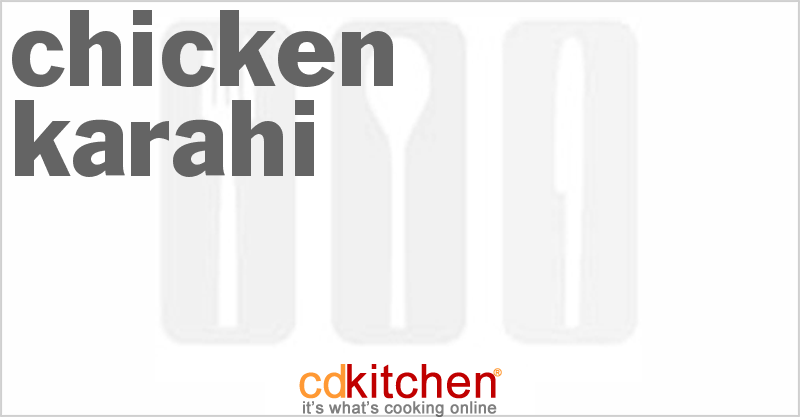 Chicken Karahi - CDKitchen.com