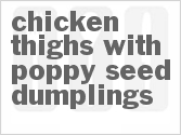recipe for chicken thighs with poppy seed dumplings