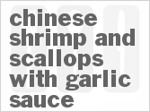 recipe for chinese shrimp and scallops with garlic sauce
