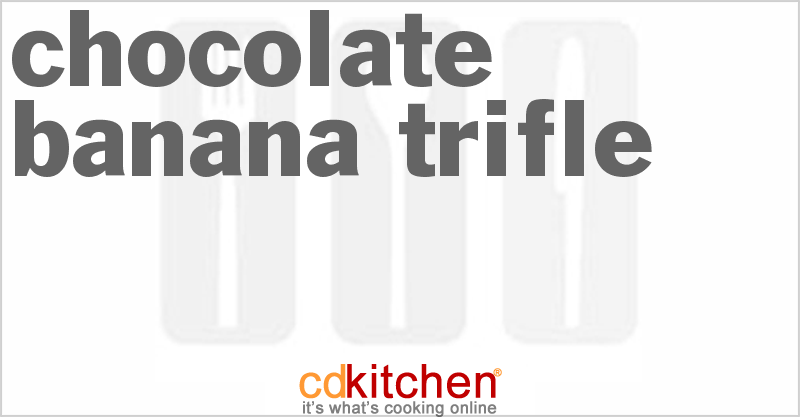 Chocolate Banana Trifle - CDKitchen.com