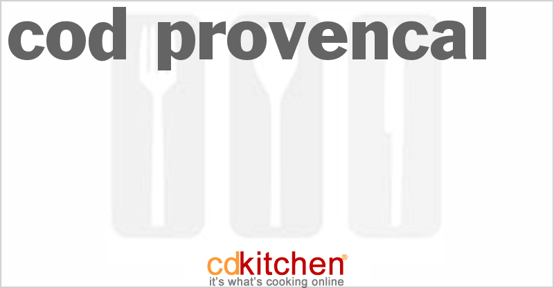 Cod Provencal - CDKitchen.com
