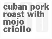 recipe for cuban pork roast with mojo criollo