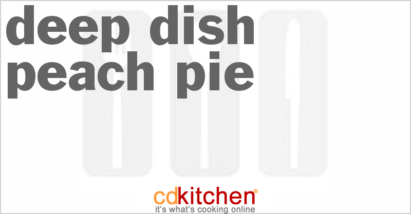 Deep-Dish Peach Pie - CDKitchen.com