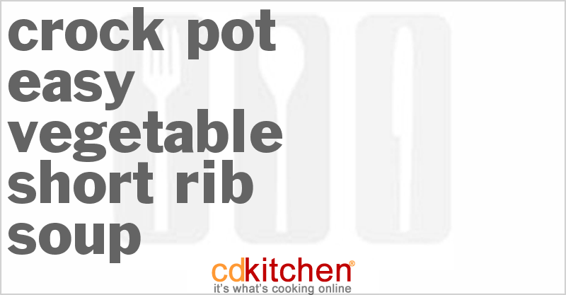 Easy Vegetable Short Rib Soup - CDKitchen.com