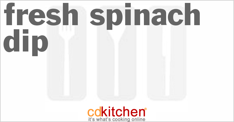 Fresh Spinach Dip - CDKitchen.com