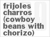 recipe for frijoles charros (cowboy beans with chorizo)