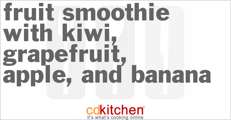 Fruit Smoothie With Kiwi, Grapefruit, Apple, And Banana - CDKitchen.com
