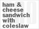 recipe for ham & cheese sandwich with coleslaw