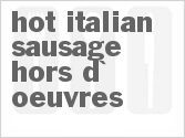 recipe for slow cooker hot italian sausage hors d' oeuvres