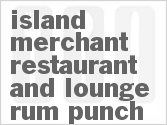 recipe for island merchant restaurant and lounge rum punch