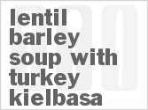 recipe for slow cooker lentil barley soup with turkey kielbasa