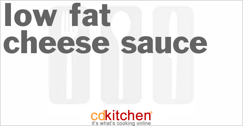 Low Fat Cheese Sauce - CDKitchen.com