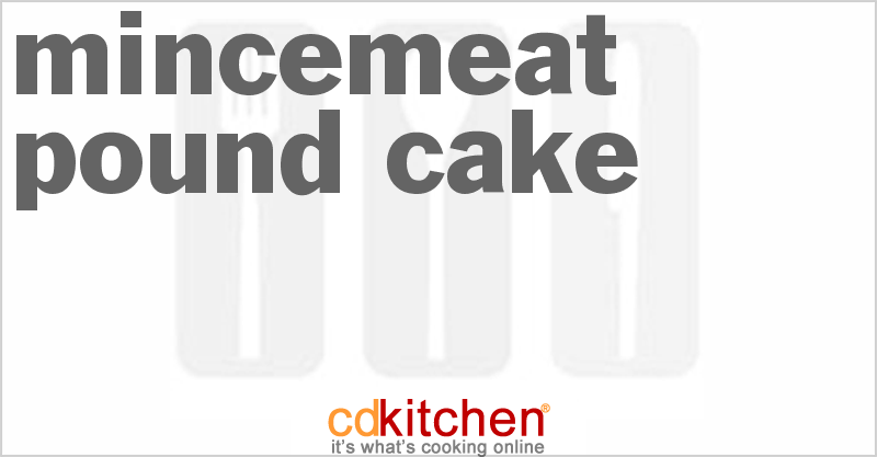 Mincemeat Pound Cake - CDKitchen.com