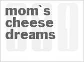 recipe for mom's cheese dreams