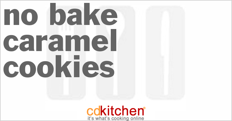 No-Bake Caramel Cookies - CDKitchen.com