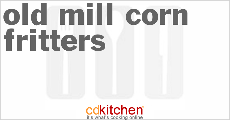 Old Mill Corn Fritters - CDKitchen.com