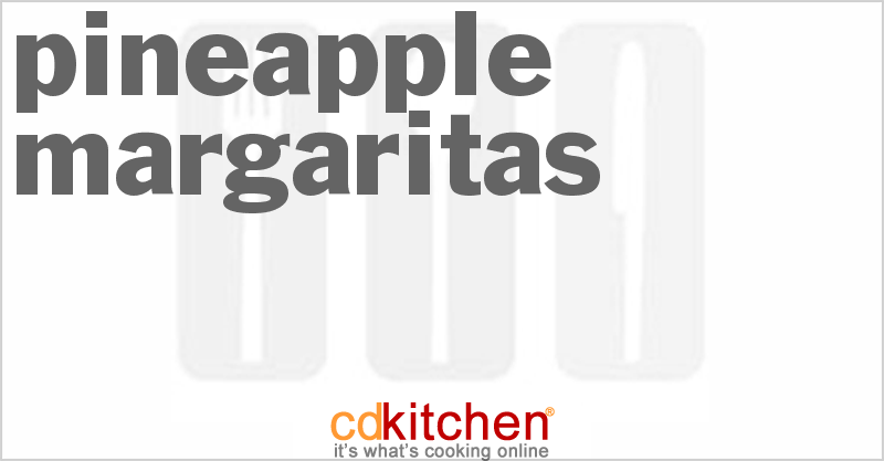 Pineapple Margaritas - CDKitchen.com