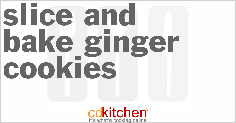 Slice And Bake Ginger Cookies - CDKitchen.com