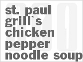 recipe for st. paul grill's chicken pepper noodle soup
