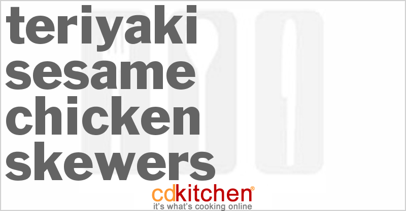 Teriyaki Sesame Chicken Skewers - CDKitchen.com