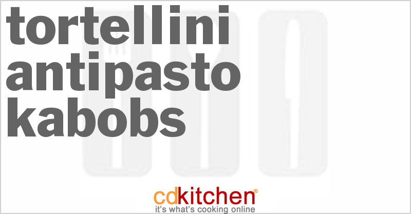 Tortellini Antipasto Kabobs - CDKitchen.com