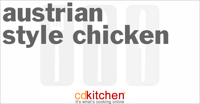 Austrian Style Chicken - CDKitchen.com