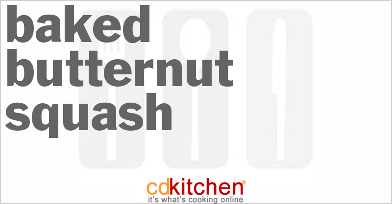 Baked Butternut Squash - CDKitchen.com