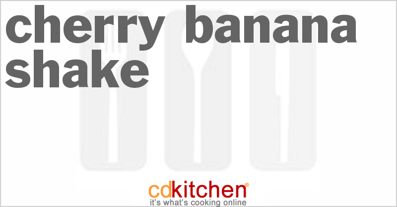 Cherry Banana Shake - CDKitchen.com