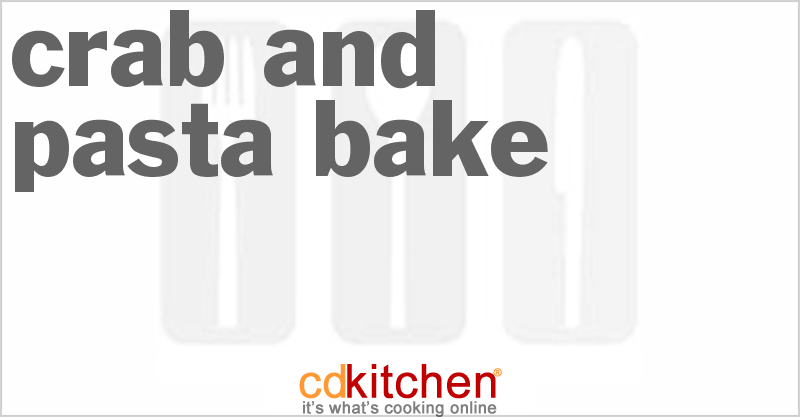 Crab And Pasta Bake - CDKitchen.com