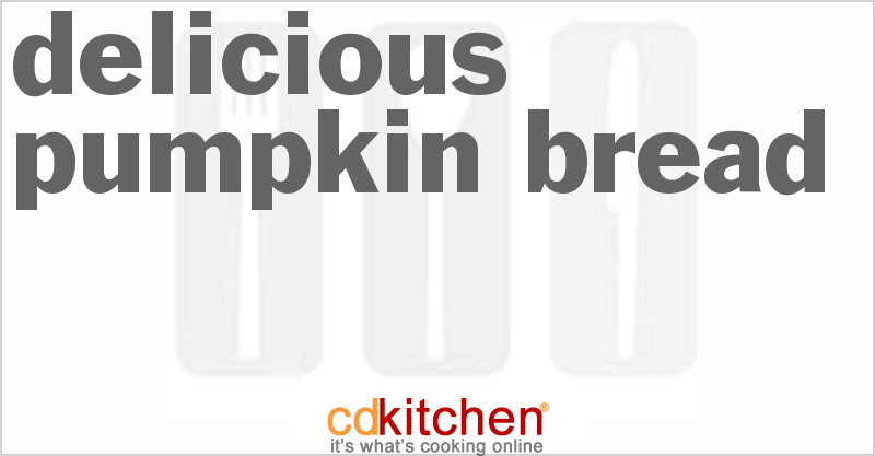 Delicious Pumpkin Bread - CDKitchen.com