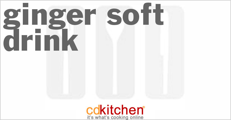 Ginger Soft Drink - CDKitchen.com