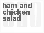 recipe for ham and chicken salad