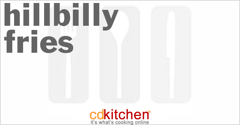Hillbilly Fries - CDKitchen.com