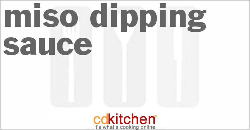 Miso Dipping Sauce - CDKitchen.com