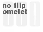 recipe for no-flip omelet